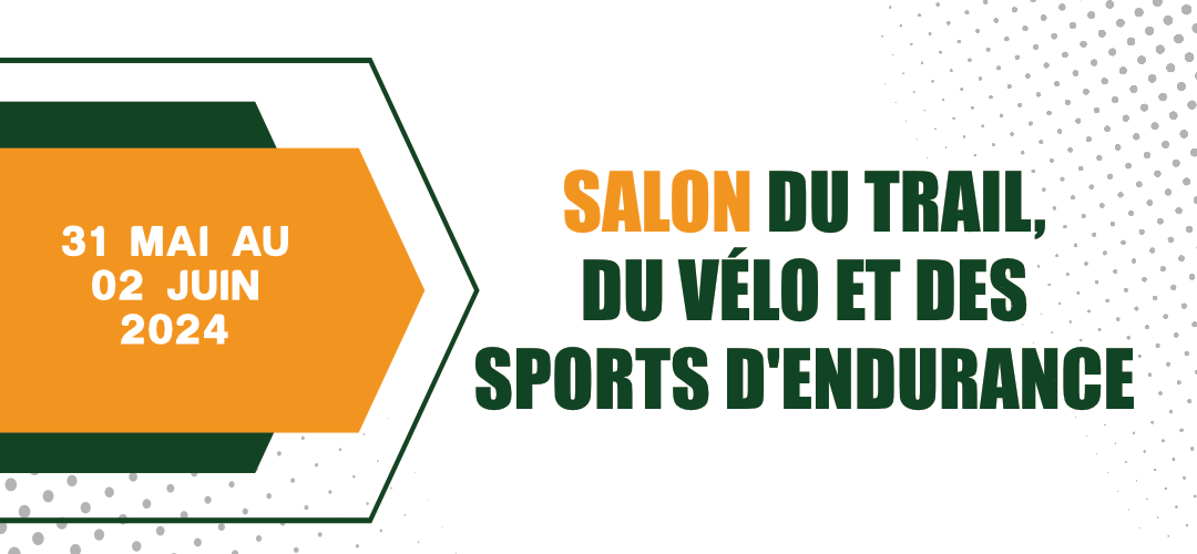 Salon du Trail, du vélo et des sports d’endurance – 31 mai au 2 juin 2024